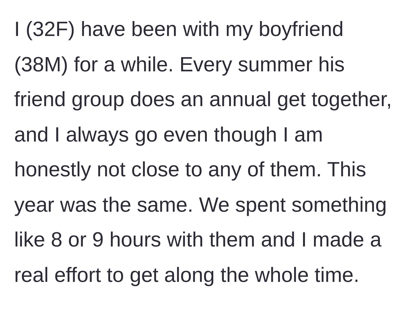 Story part 1 - Girlfriend spending nine hours at an annual get-together with her boyfriend's friends.