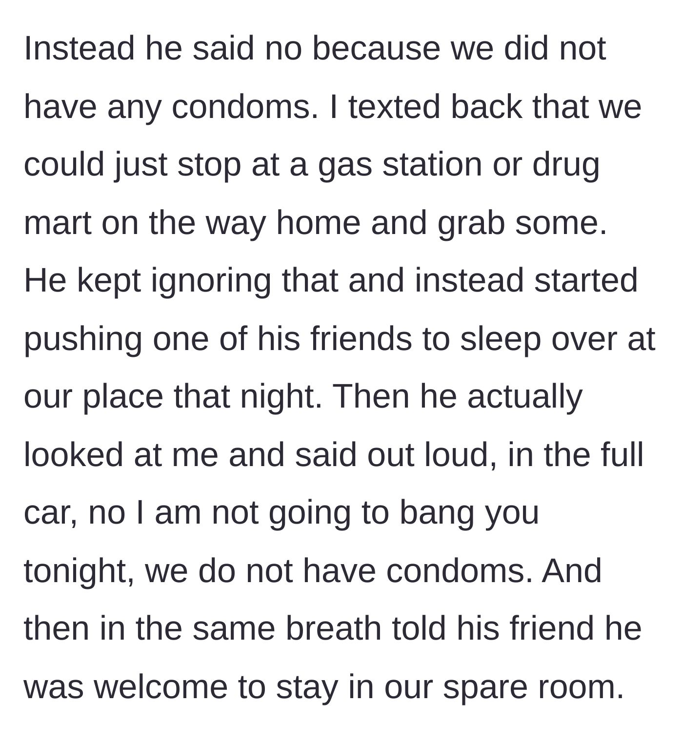 Story part 3 - Boyfriend announcing his refusal of intimacy out loud to the whole car and inviting a friend to sleep over.