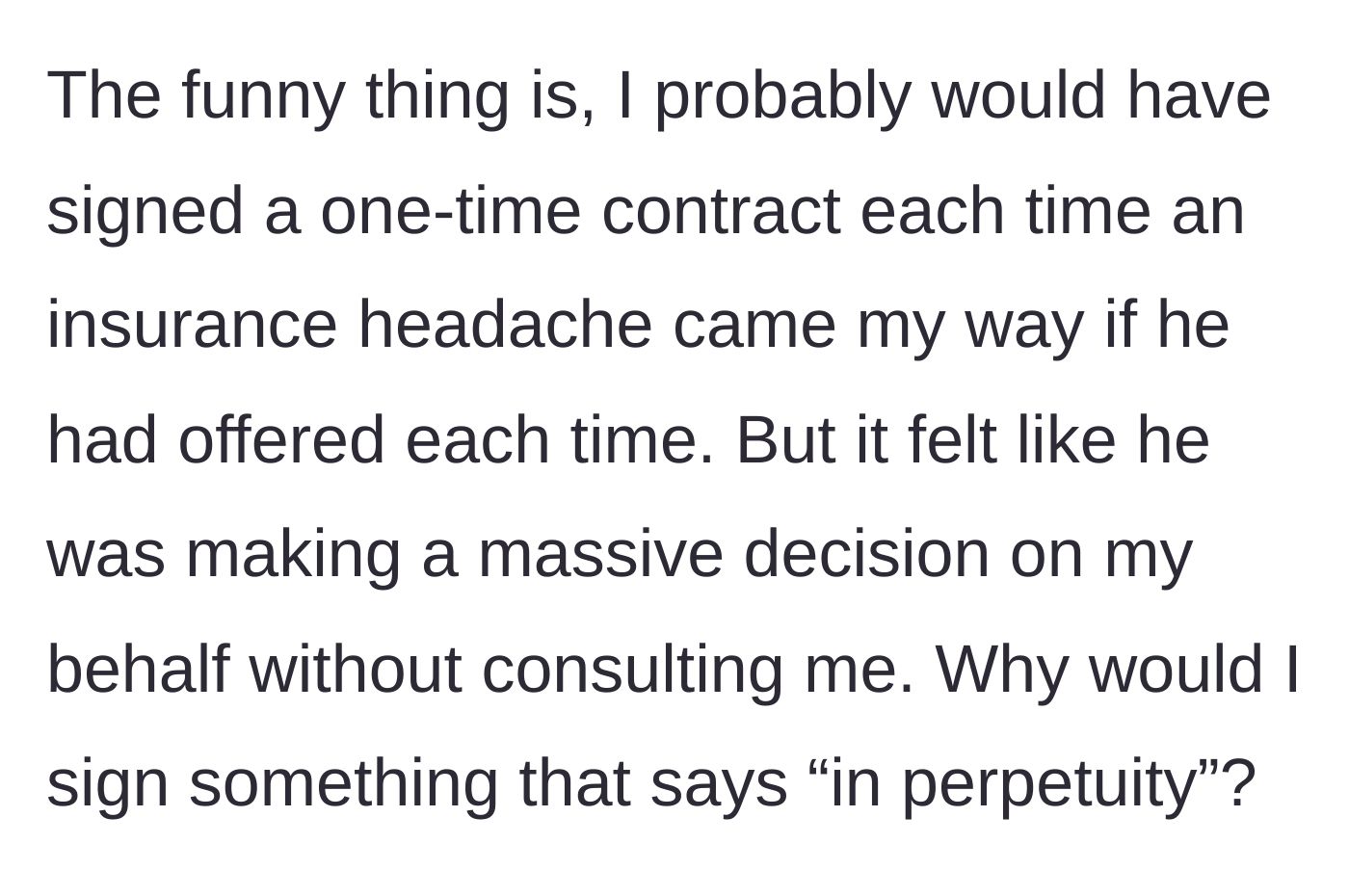 Story part 4 - She reflects that she would have gladly accepted help on a case-by-case basis but feels deeply unsettled by the permanent nature of the sweeping contract.