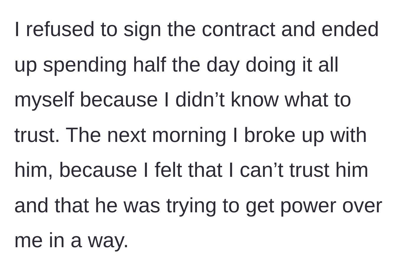 Story part 5 - She refuses to sign, handles the exhausting task herself, and decisively breaks up with him the next morning.