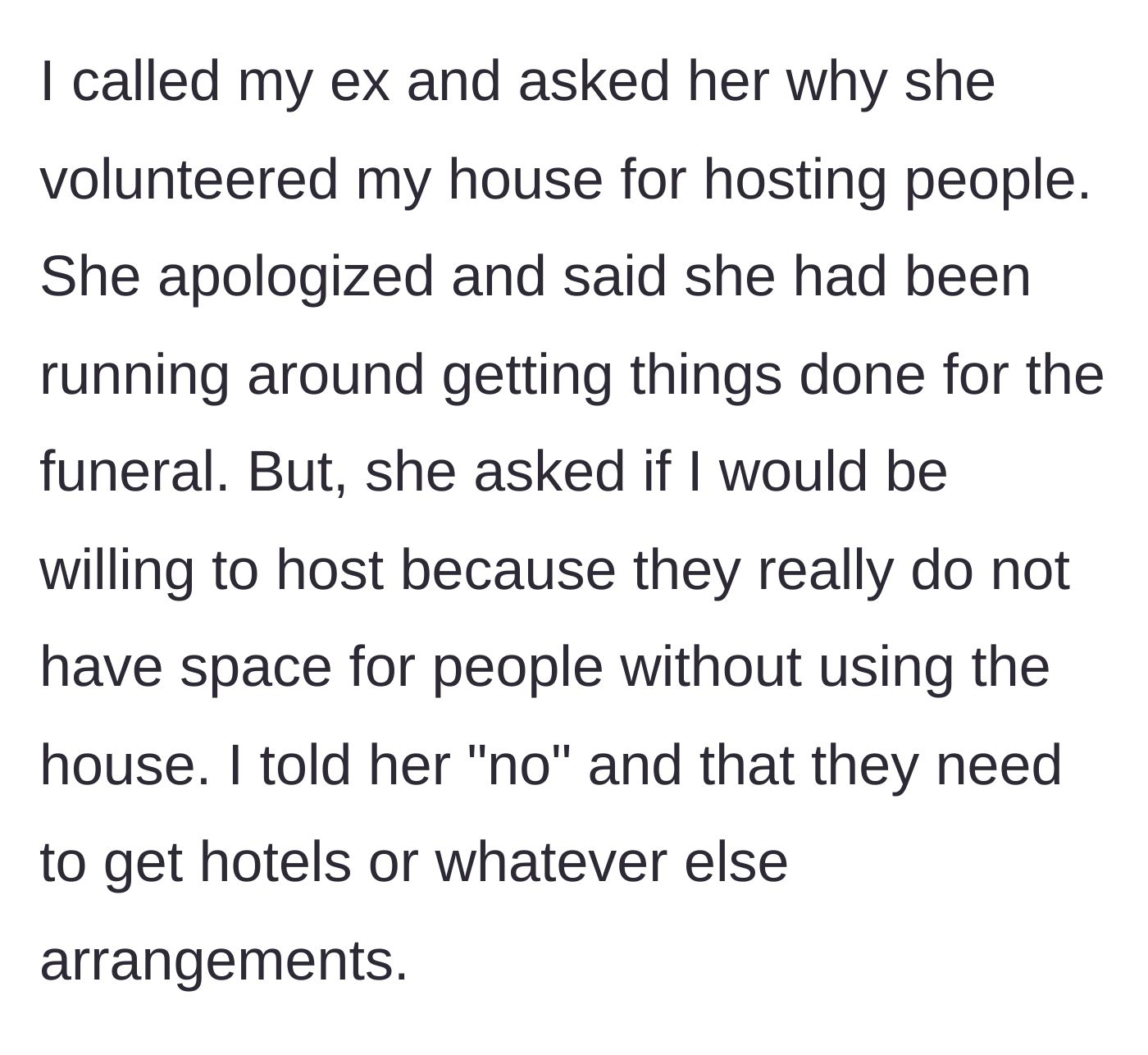 Story part 4 - A phone call where the ex-wife tries to guilt the homeowner into hosting her family at the last minute.