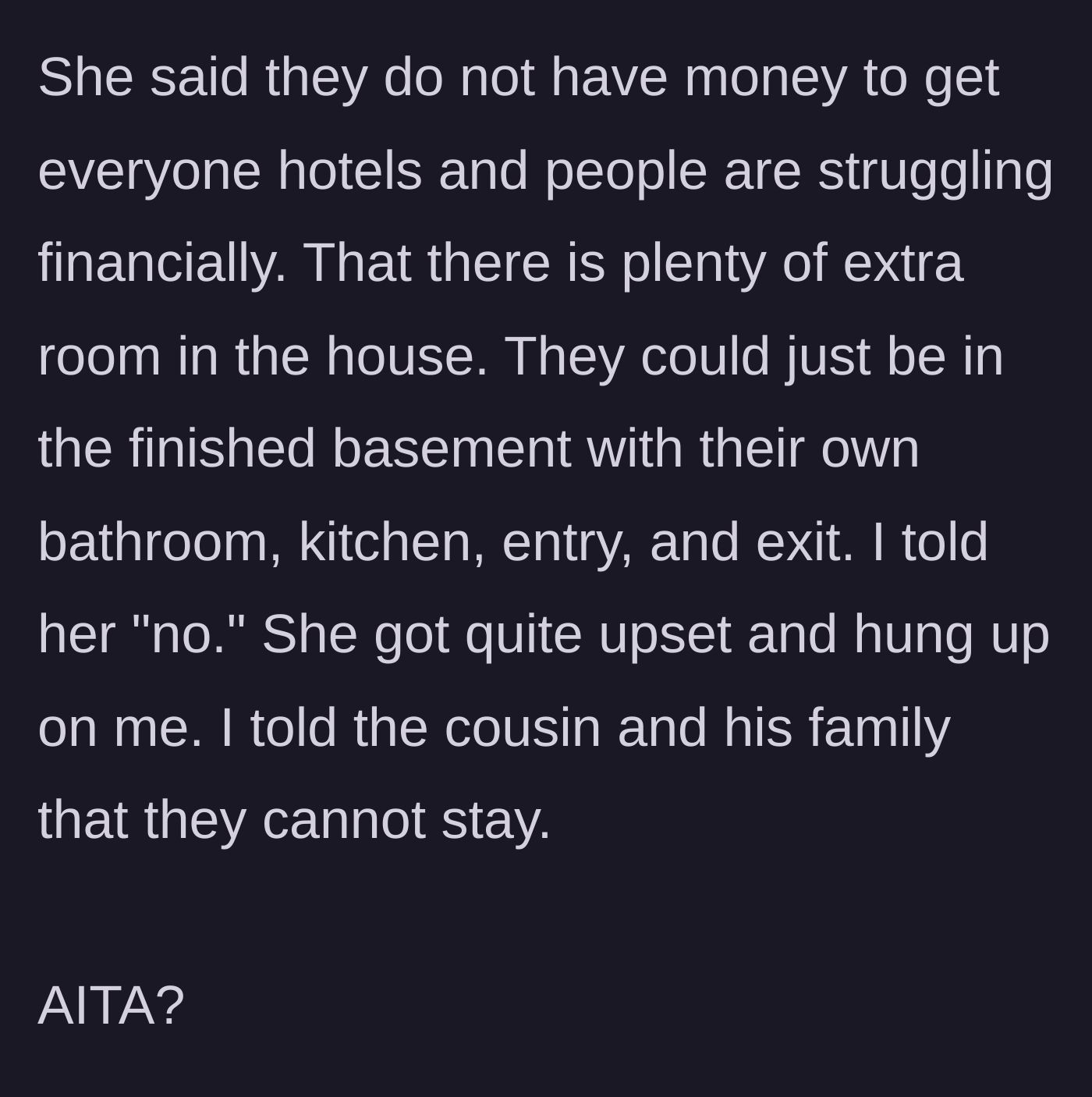 Story part 5 - The homeowner holding firm and officially turning the uninvited relatives away from his property.
