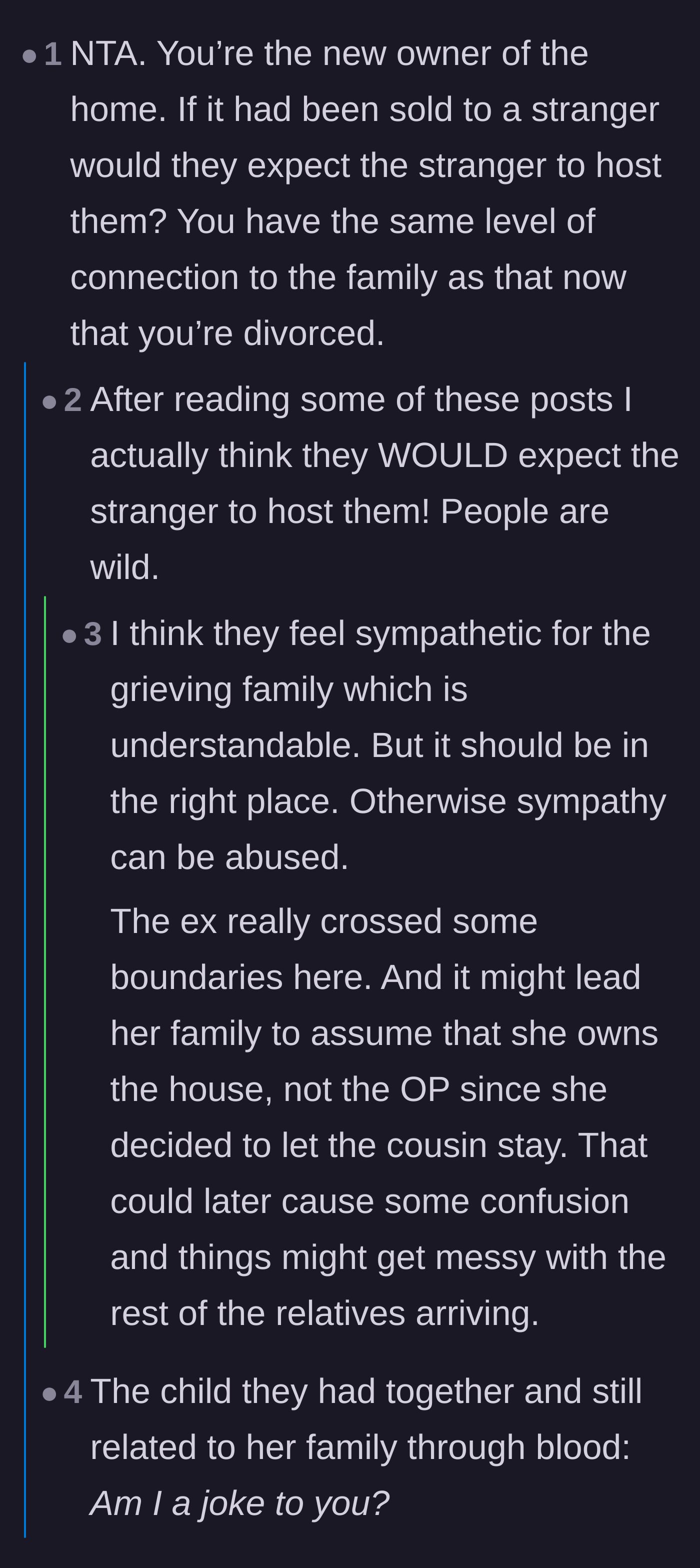 Comment thread 2 - A debate on whether the entitled relatives would have tried to crash at the house even if a total stranger bought it.