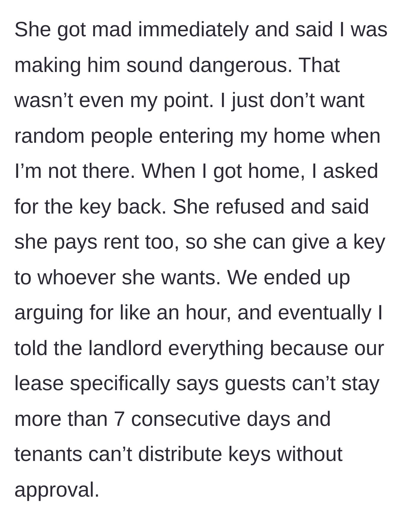 Story part 5 - An argument erupts, the roommate claims a right to hand out keys, and the main character reports it to the landlord.