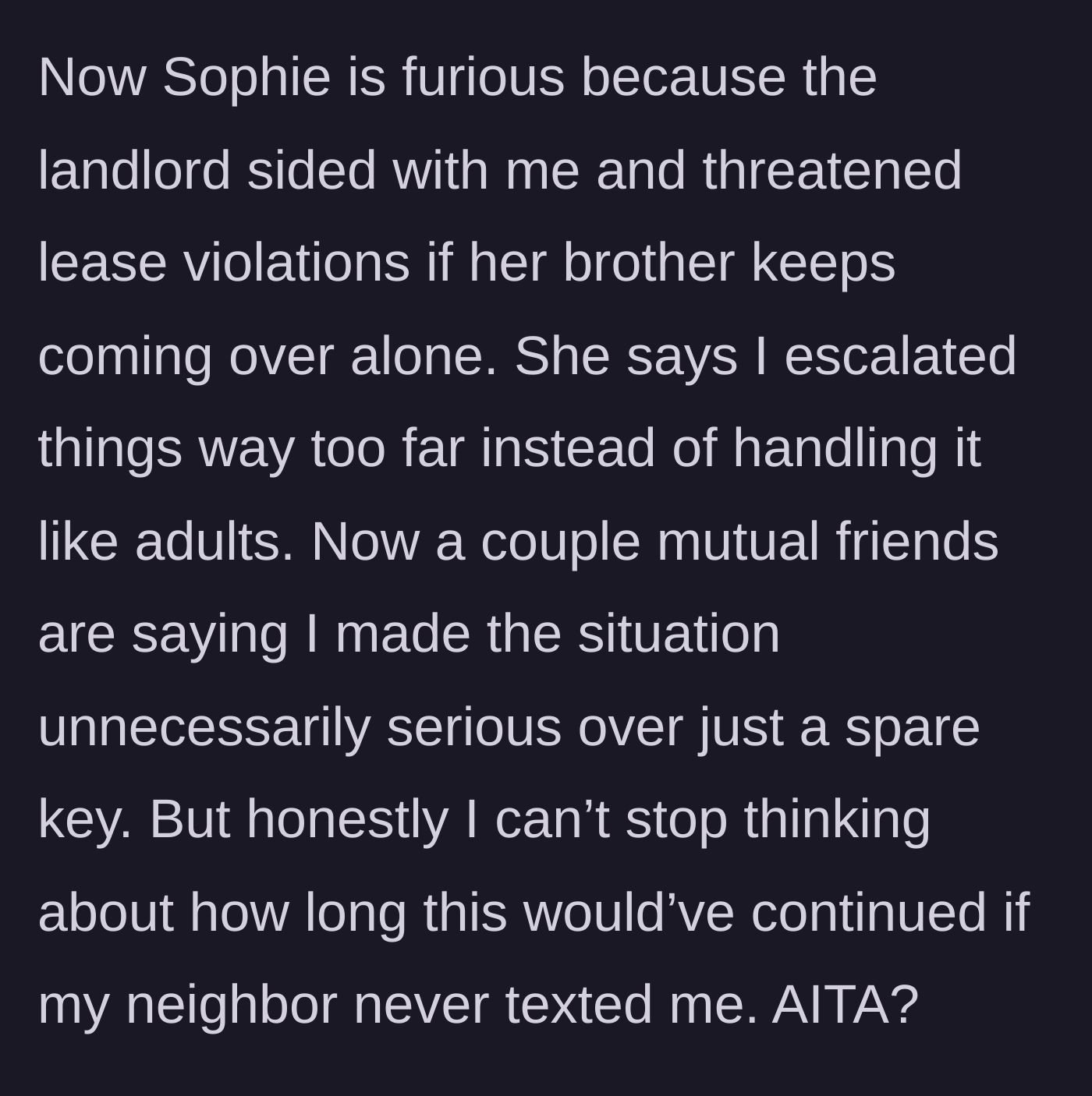 Story part 6 - The landlord threatens a lease violation, angering the roommate and mutual friends who claim the reaction was extreme.