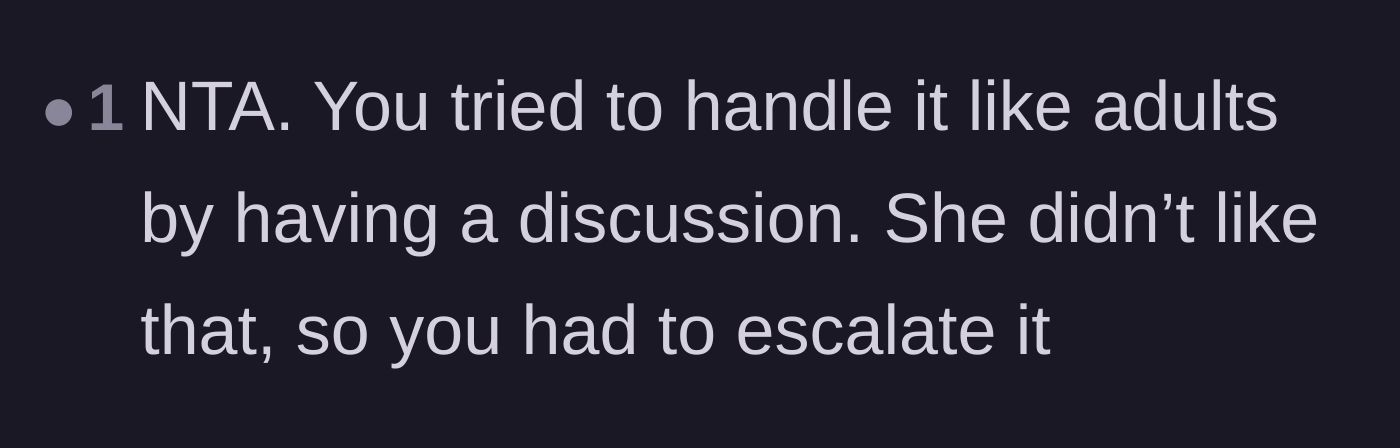 Comment thread reiterating that having a direct discussion was the adult choice, but the roommate's reaction forced the escalation