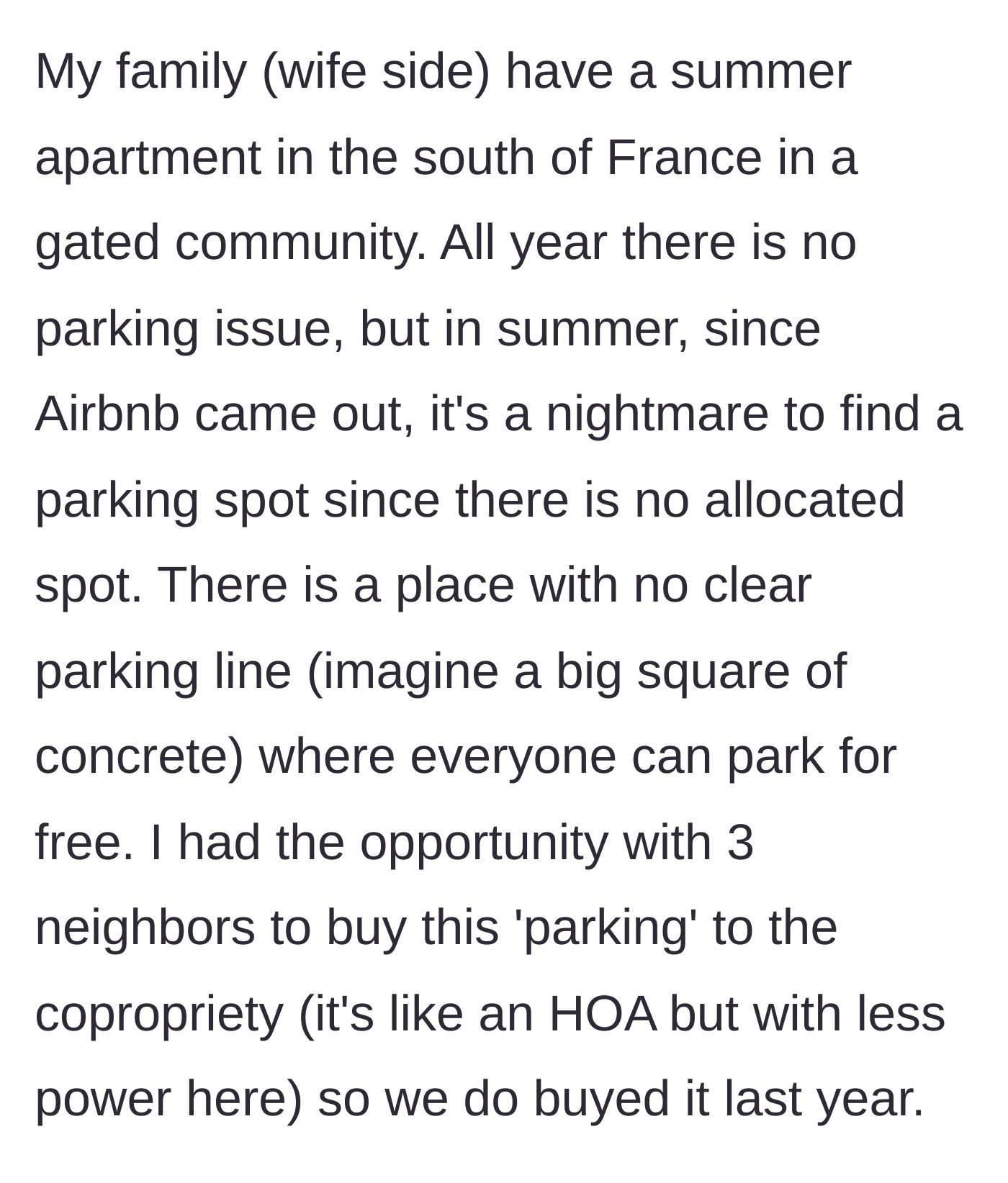Story part 1 - Buying a private parking square in a gated French community to escape short-term rental crowds.