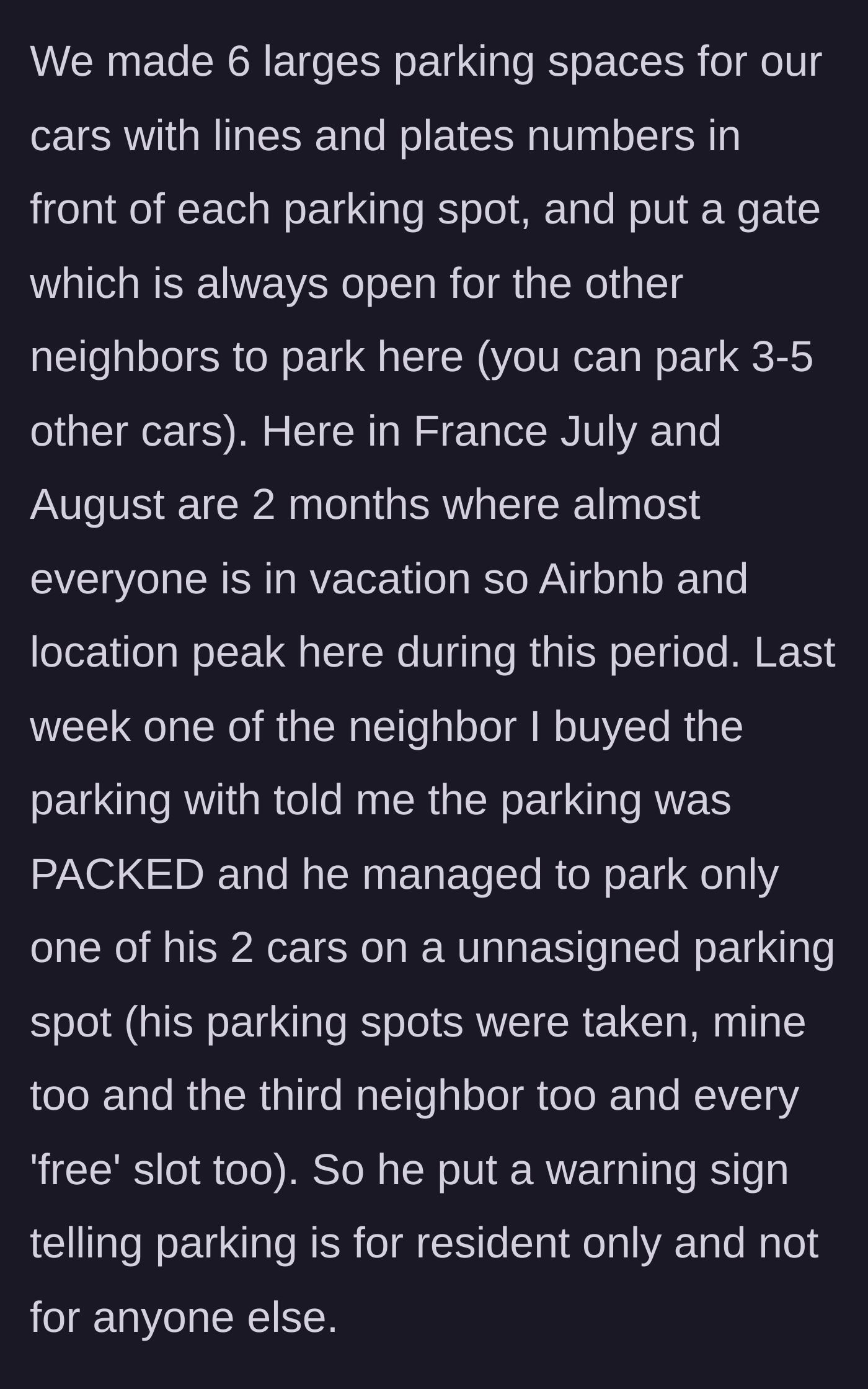 Story part 2 - Striping private parking spots, adding a gate, and putting up a warning sign after tourists steal the spaces.