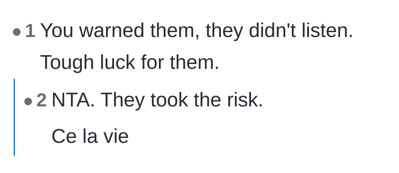 Comment thread 2 - A blunt response stating that ignoring warnings naturally leads to consequences.