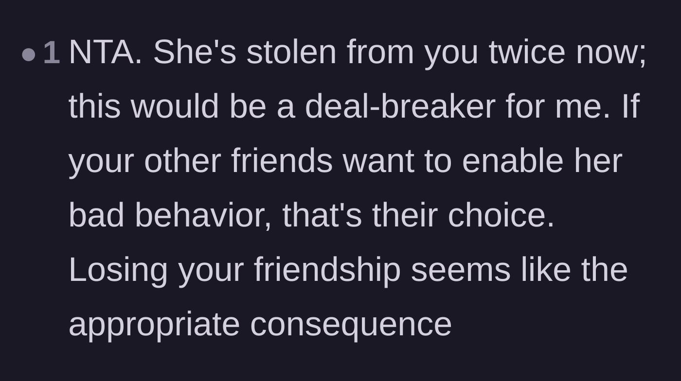 Comment thread 2 - A user stating that stealing twice is a clear deal-breaker for friendship.
