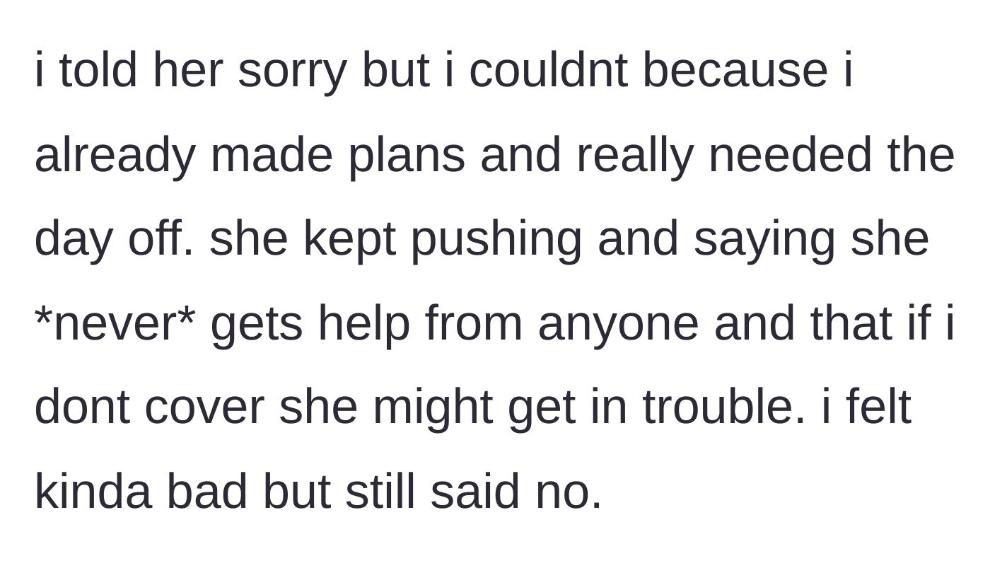 Story part 4 - The coworker relentlessly guilt-trips the main character after he politely declines, claiming she will get in trouble.