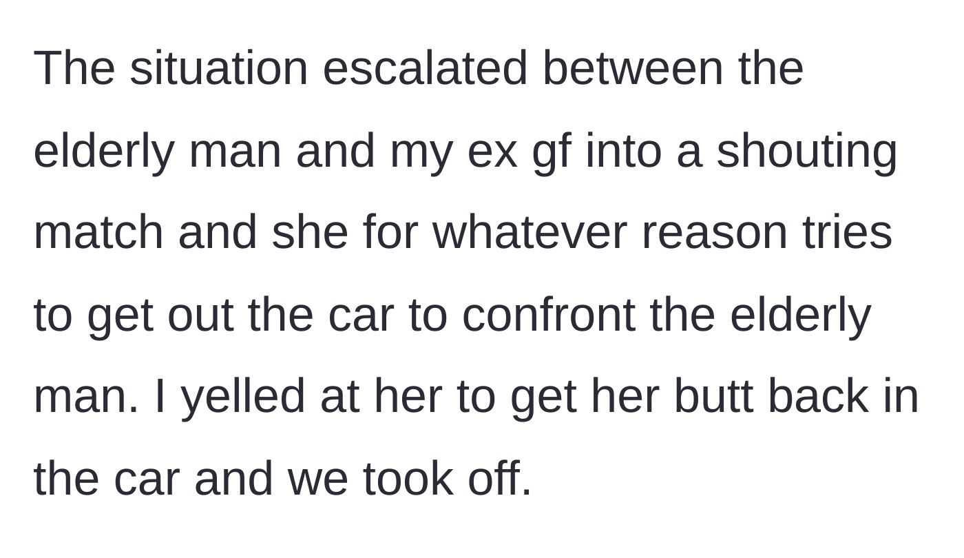 Story part 2 - The girlfriend screaming at the older man and trying to exit the vehicle to physically confront him before her boyfriend intervenes.