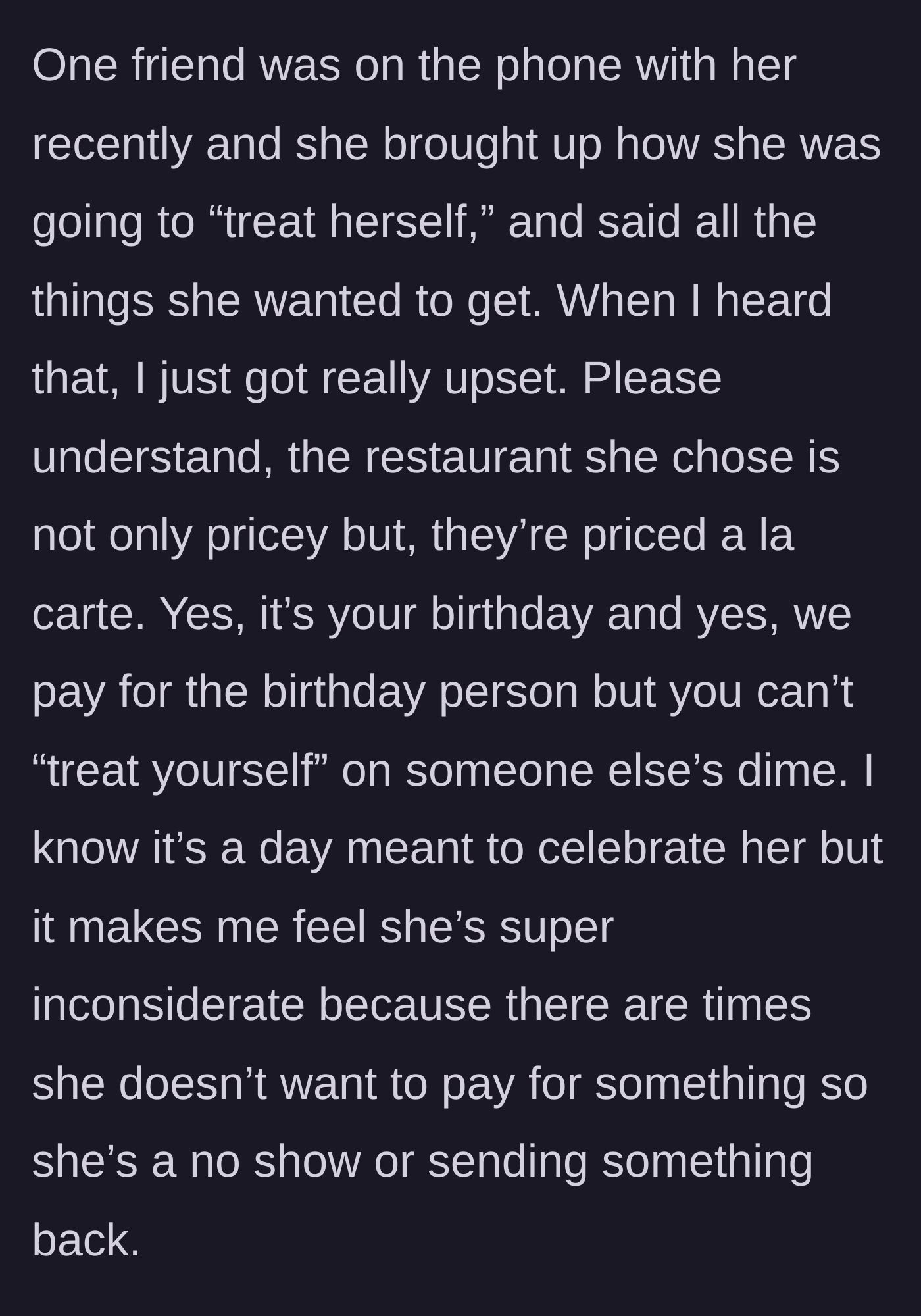 Story part 3 - The birthday girl announces her plans to treat herself at an expensive a la carte restaurant on the group's dime.