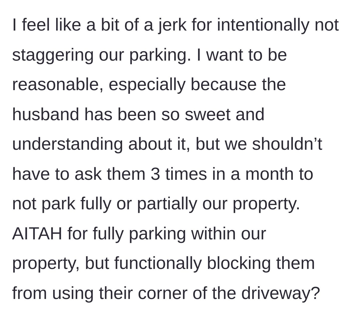 Story part 7 - The homeowner wonders if they went too far by blocking the neighbors' car doors.