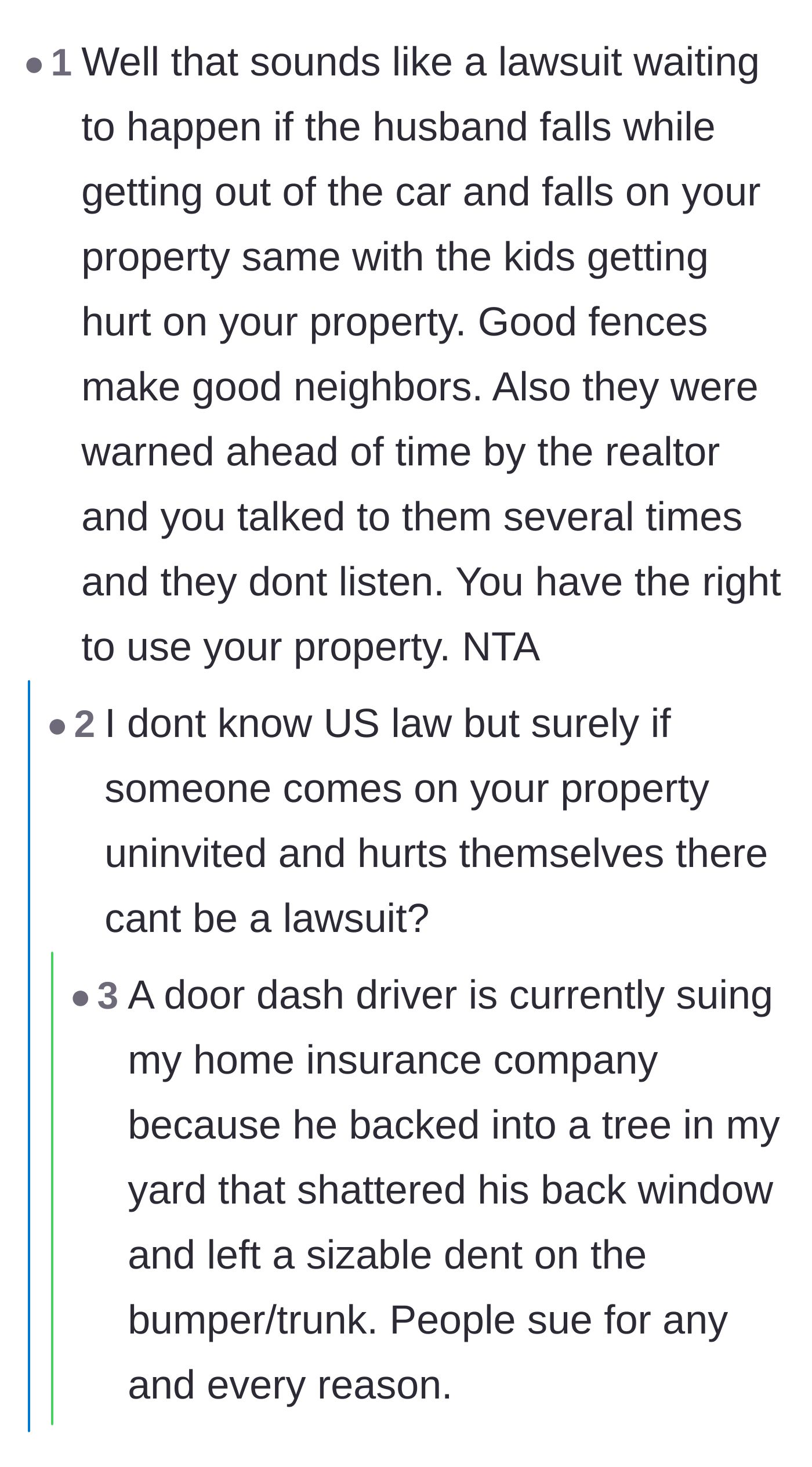 Comment thread 2 - A discussion about the legal risks of the trespassing neighbors or their children injuring themselves on the homeowner's property and filing a lawsuit.