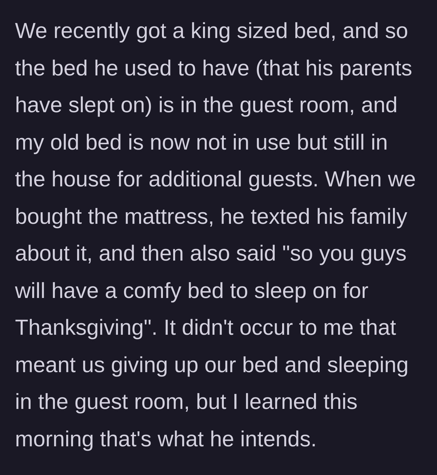 Story part 3 - The fiancé sends a text implying his parents will get the new king bed, shocking his partner.