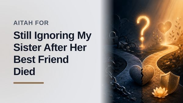 The Boundary-Setter Who Held Her Ground Against an Enabling Sister in the Wake of Tragedy