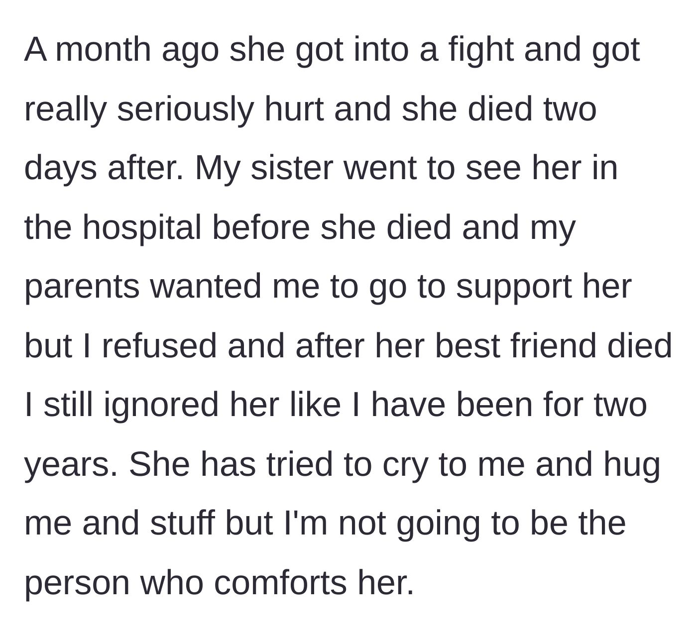 Story part 4 - A tragedy occurs when the toxic friend dies following a severe fight. The grieving sister seeks comfort from the author, who resolutely maintains her boundaries.