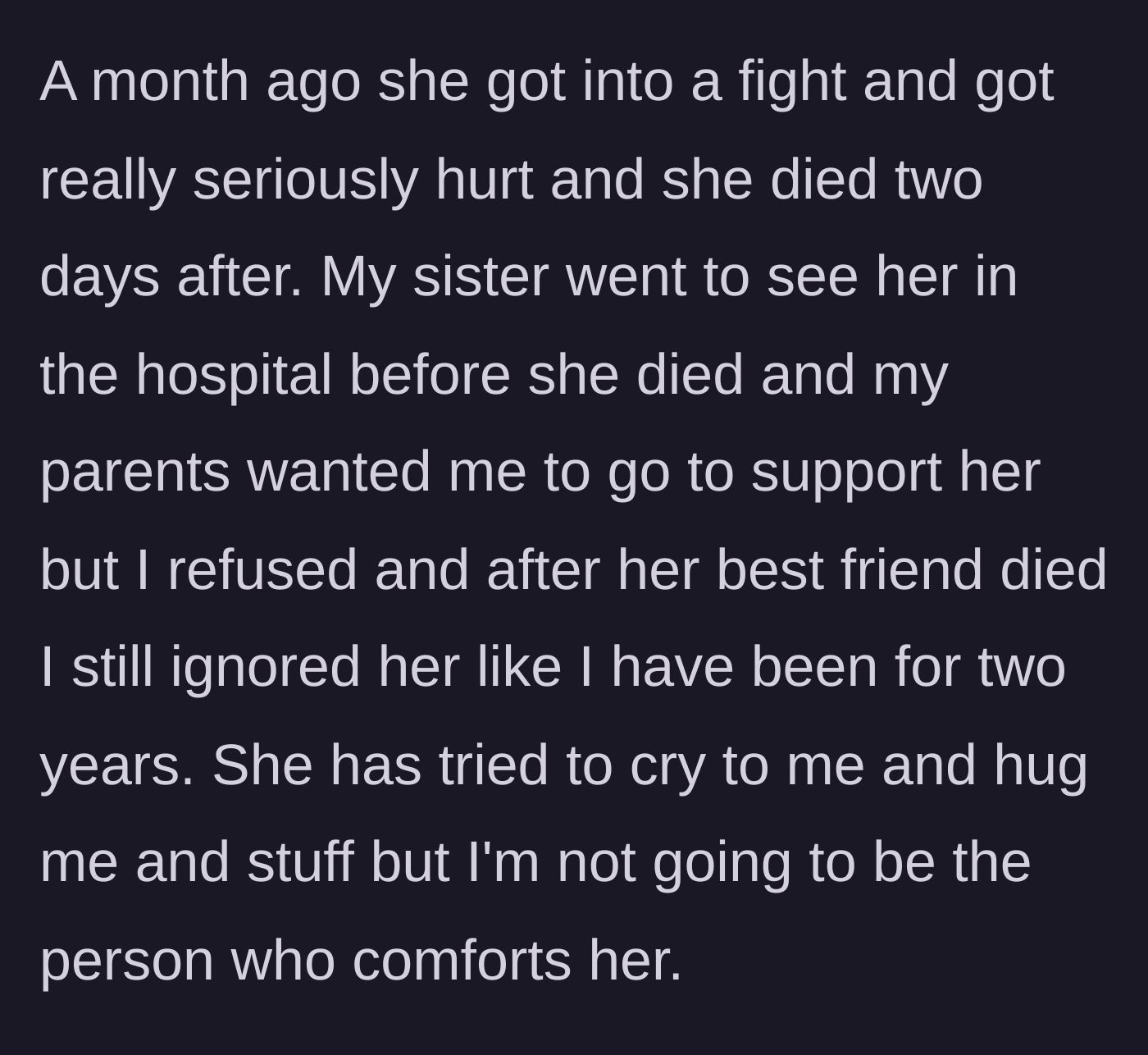 Story part 4 - A tragedy occurs when the toxic friend dies following a severe fight. The grieving sister seeks comfort from the author, who resolutely maintains her boundaries.