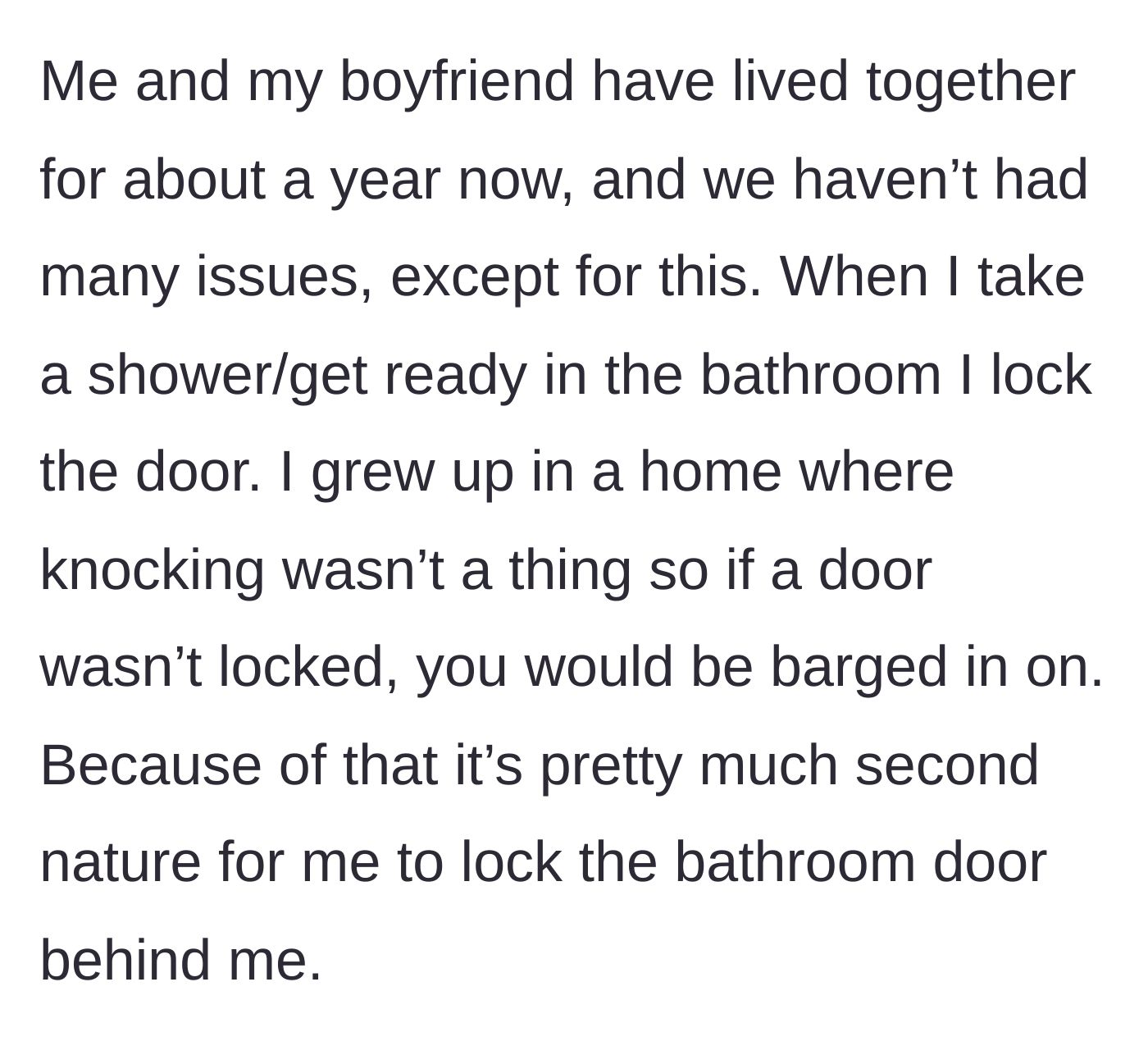 Story part 1 - Explaining the habit of locking the bathroom door due to childhood trauma of people barging in.