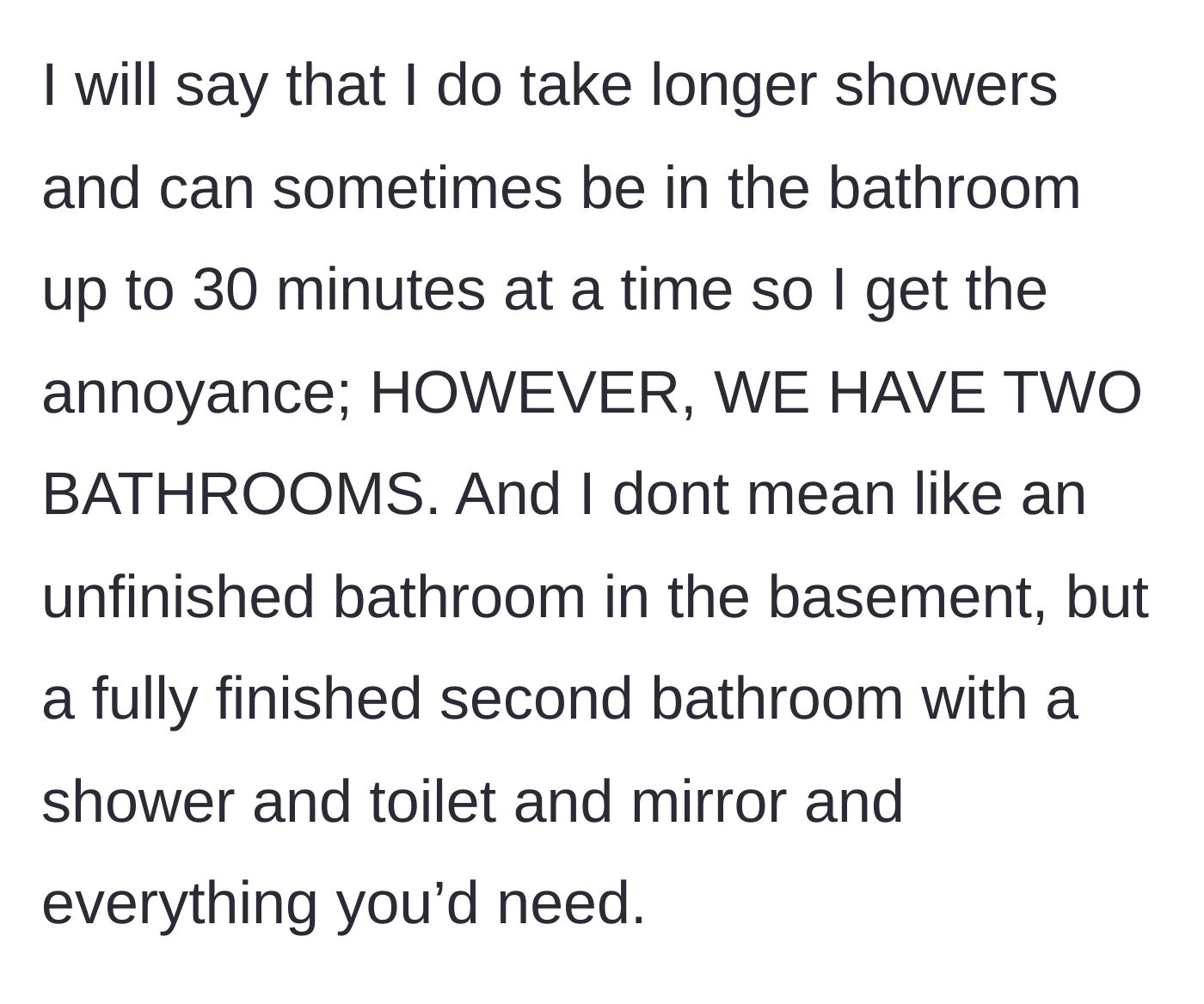 Story part 3 - The reveal that they have a second, fully finished bathroom downstairs.