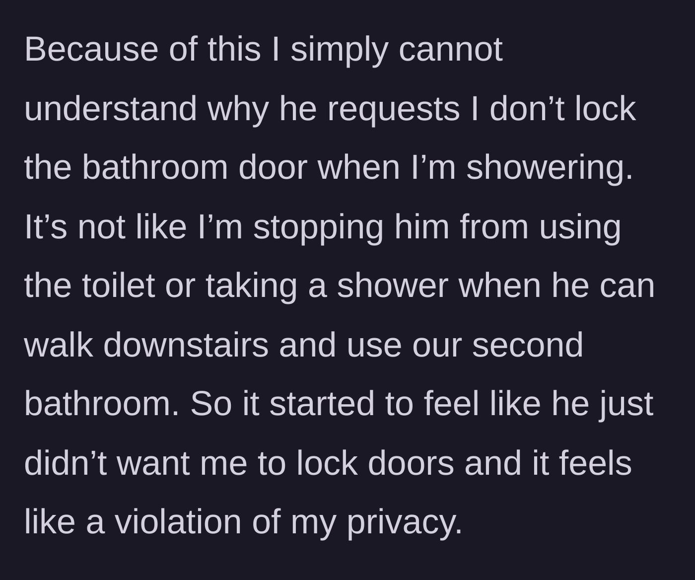 Story part 4 - Questioning the boyfriend's true motives for wanting an unlocked door.