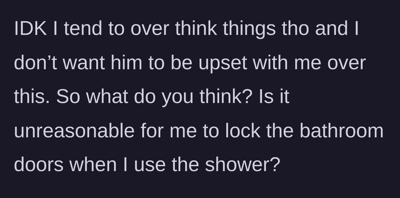 Story part 5 - Doubting themselves and asking if locking the door is unreasonable.
