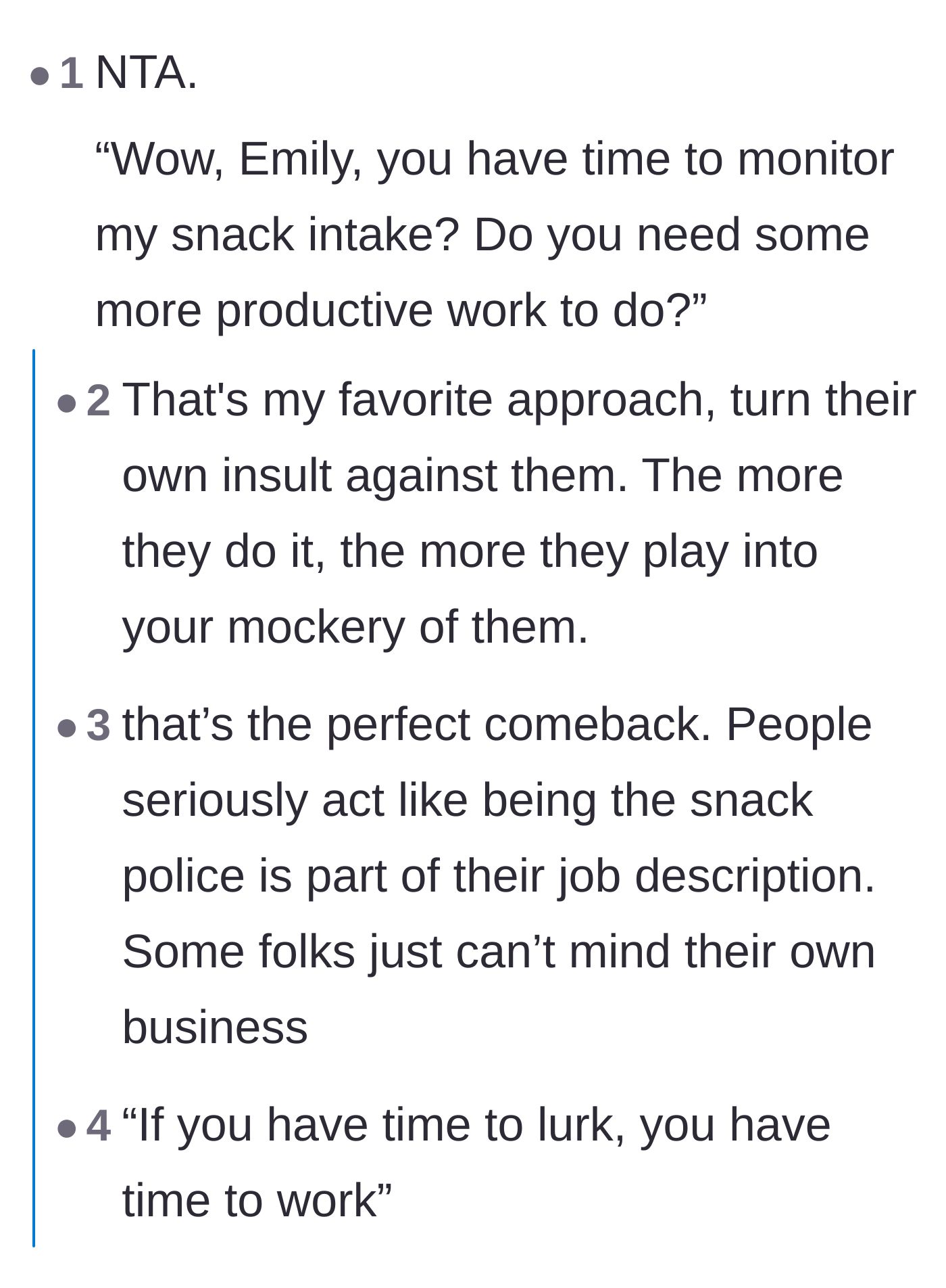 Comment thread 4 - Suggesting a witty comeback asking the nosy coworker if she needs more productive work to do.