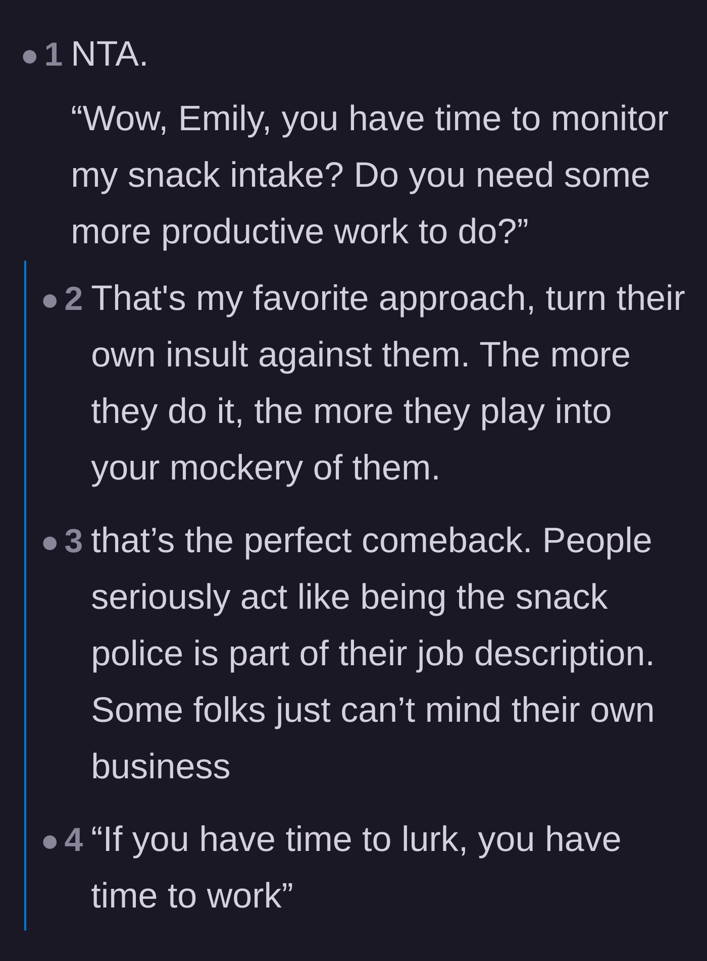 Comment thread 4 - Suggesting a witty comeback asking the nosy coworker if she needs more productive work to do.
