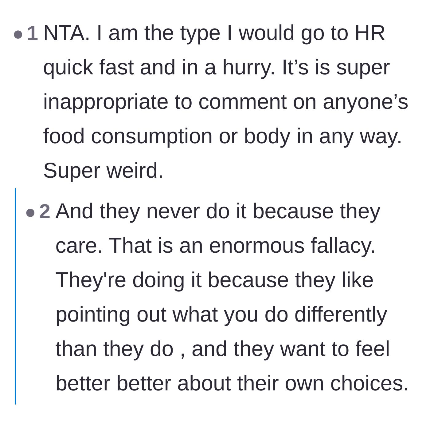 Comment thread 6 - Asserting that coworkers who comment on food are doing it to feel superior, not out of genuine care.