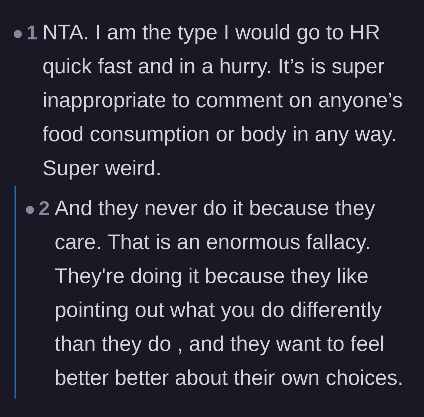 Comment thread 6 - Asserting that coworkers who comment on food are doing it to feel superior, not out of genuine care.
