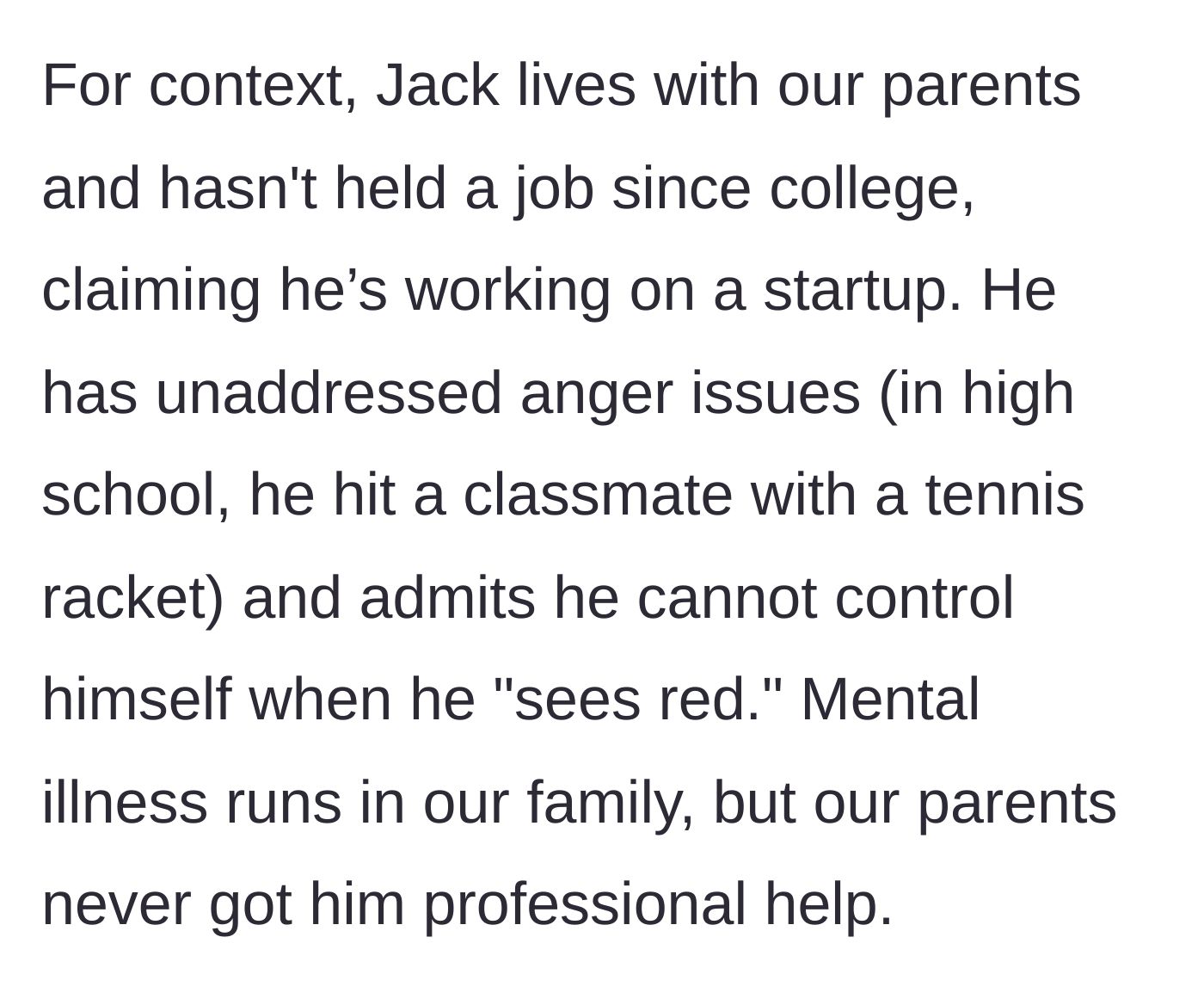 Story part 2 - The brother's history of unemployment and uncontrolled physical rage.