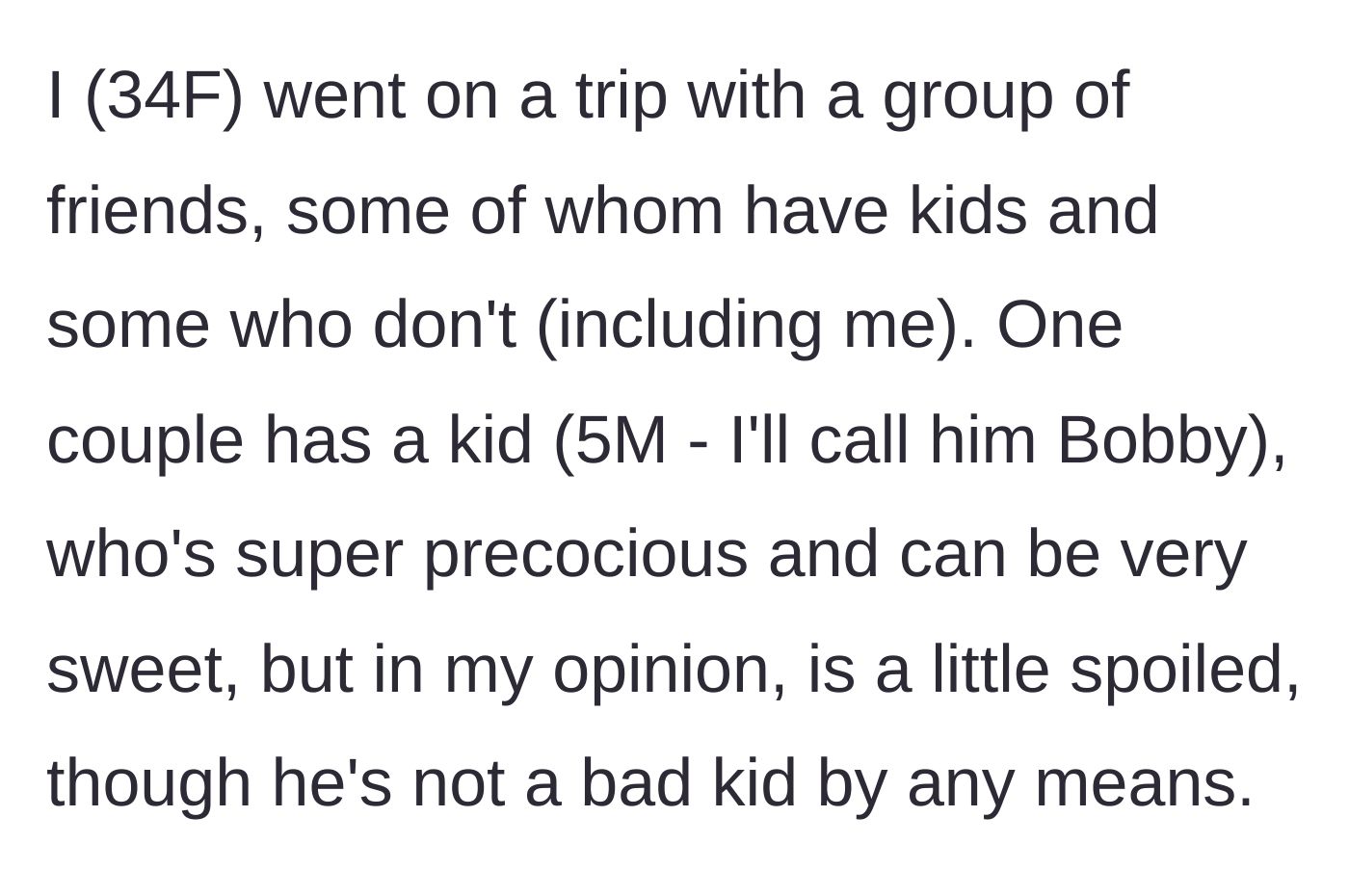 Story part 1 - A 34-year-old woman introduces her vacation group, noting a friend's precocious but slightly spoiled 5-year-old son, Bobby.