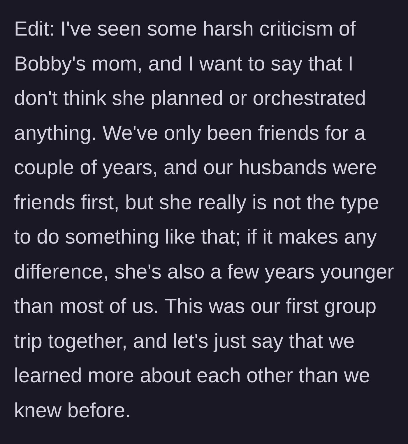 Story part 6 - An edit clarifying that the mother likely didn't premeditate the shakedown, but it revealed deep incompatibilities on their first group trip.