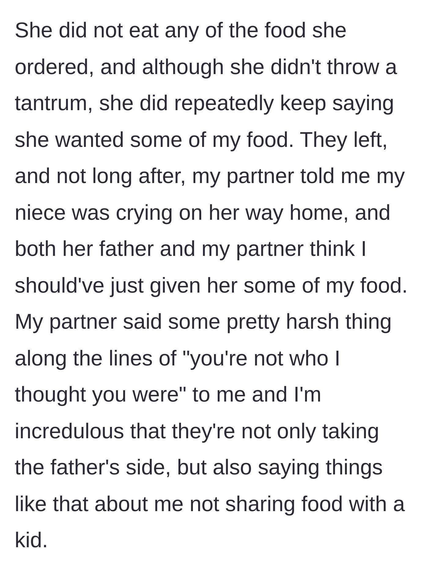 Story part 2 - The child fakes eating and pesters the author, later crying on the way home, which leads the author's partner to dramatically question their entire character.