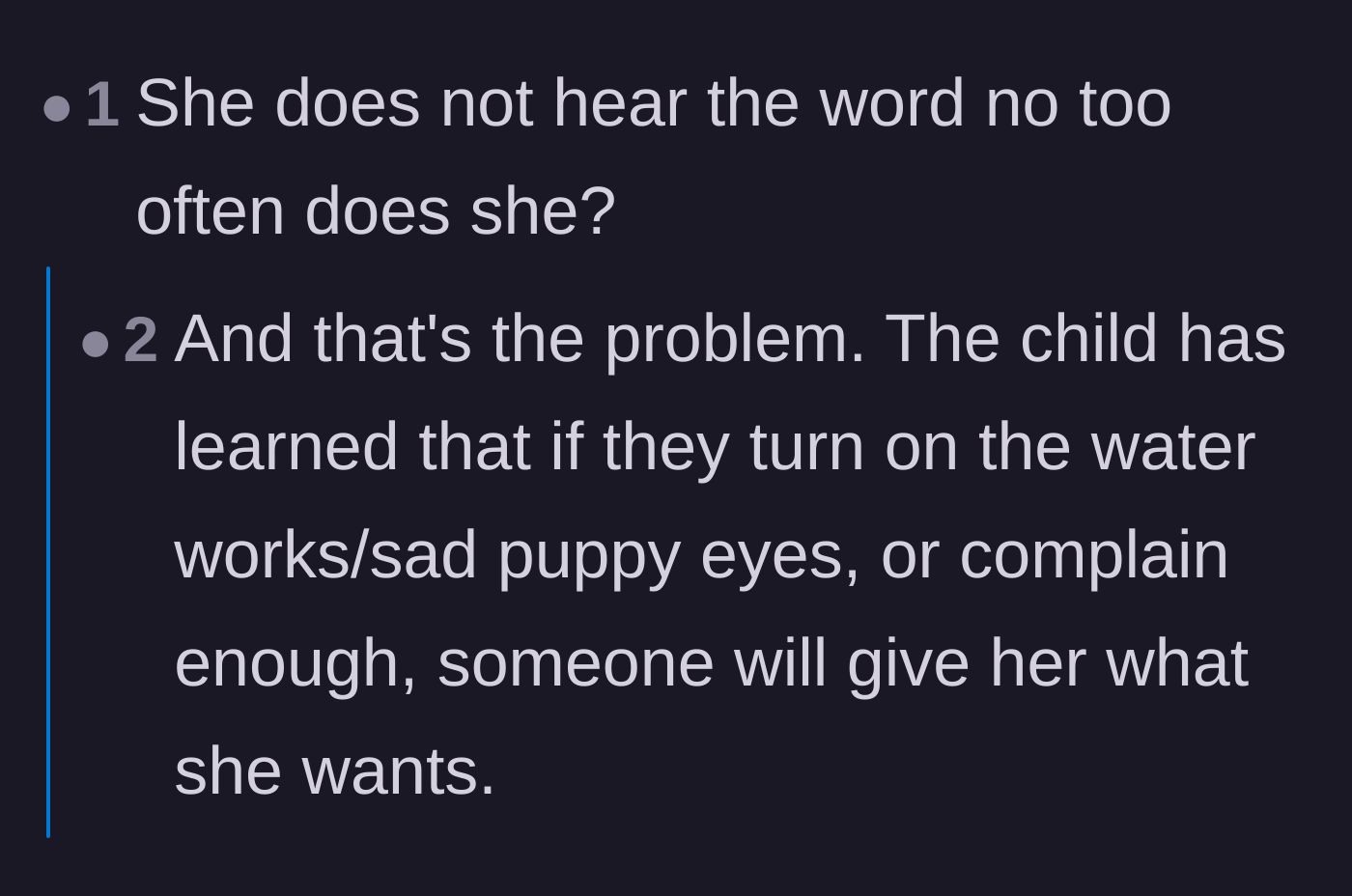 Comment thread 4 - A short discussion pointing out that the niece's reaction proves she is rarely told 'no.'
