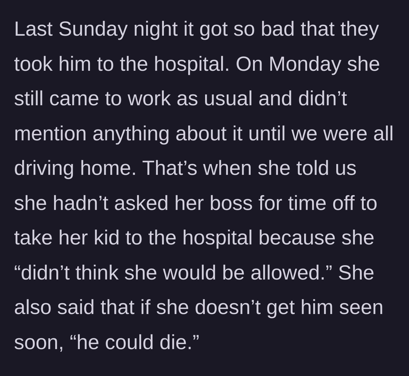 Story part 2 - The coworker waits until the drive home to casually announce her child could die, admitting she never asked her boss for time off.