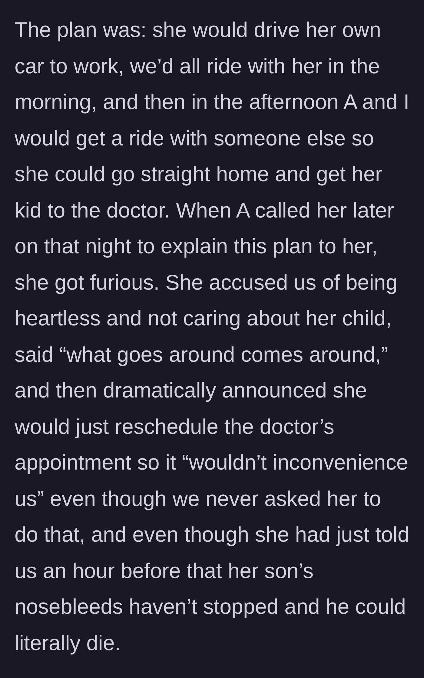 Story part 4 - An angry phone call ensues where the mother lashes out, calling them heartless and pettily rescheduling the appointment.