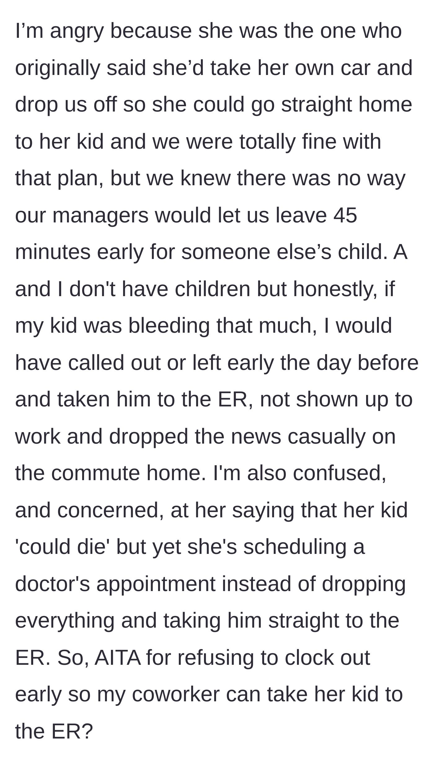 Story part 5 - The main character points out the glaring flaw: if the child was truly in fatal danger, you go straight to the emergency room, not a scheduled clinic visit.