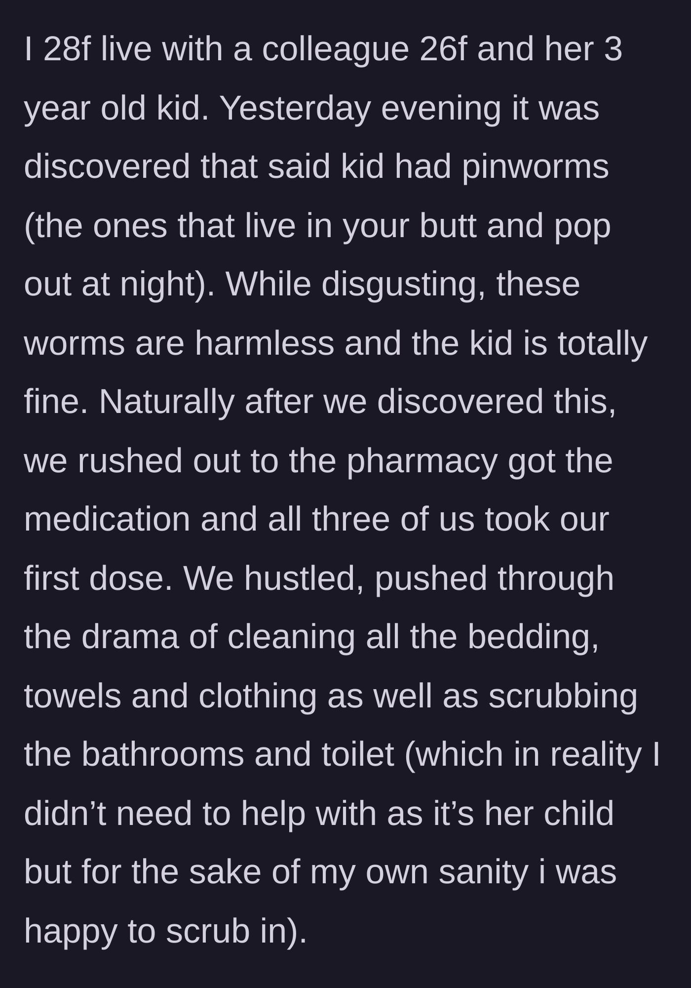 Story part 1 - The discovery of the toddler's pinworms and the massive apartment-cleaning operation.