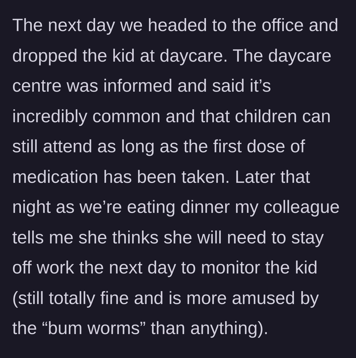 Story part 2 - The daycare clears the child to attend, but the roommate decides she needs a day off anyway.