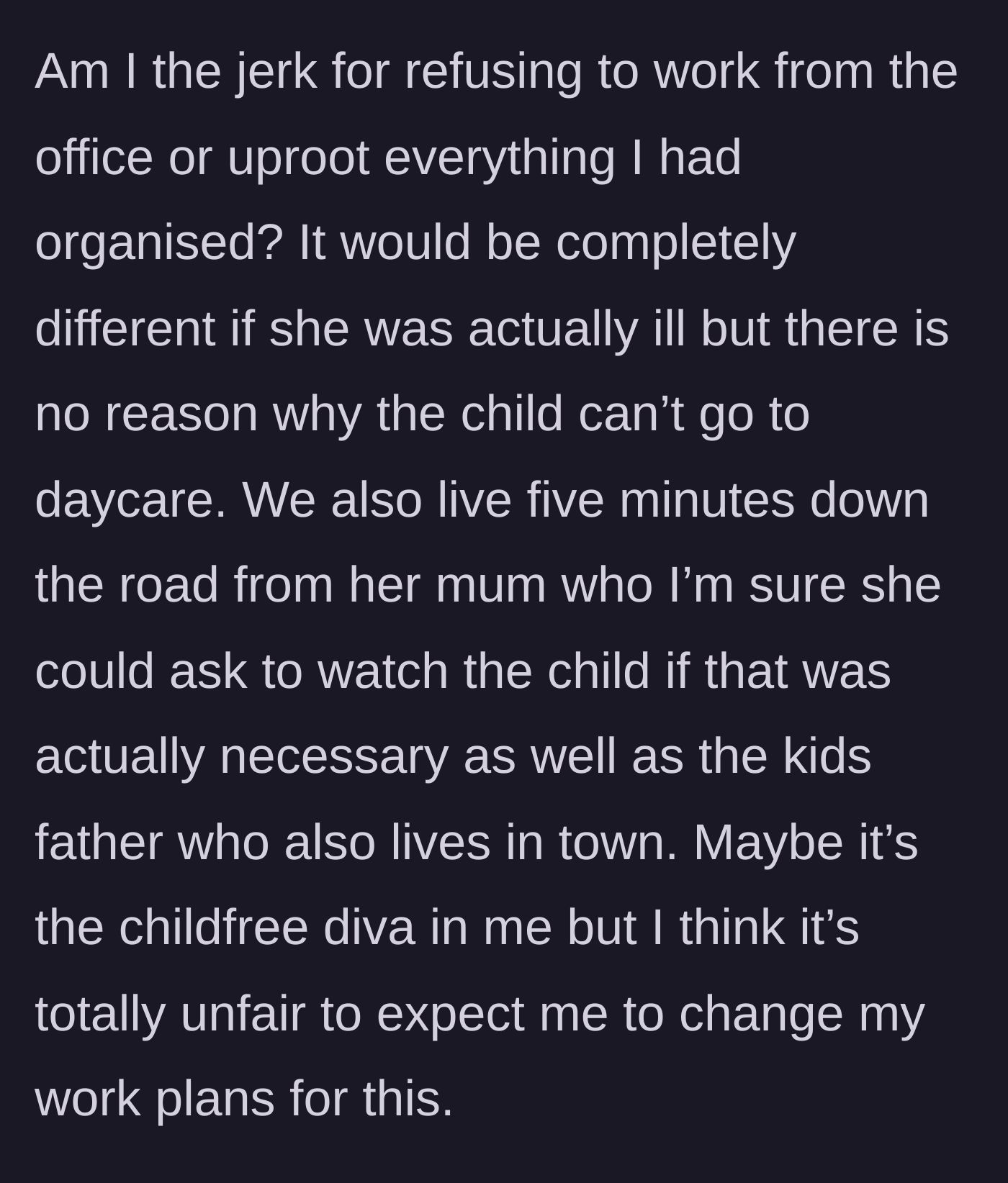 Story part 5 - The main character questions her choice, noting there are plenty of other childcare options available.