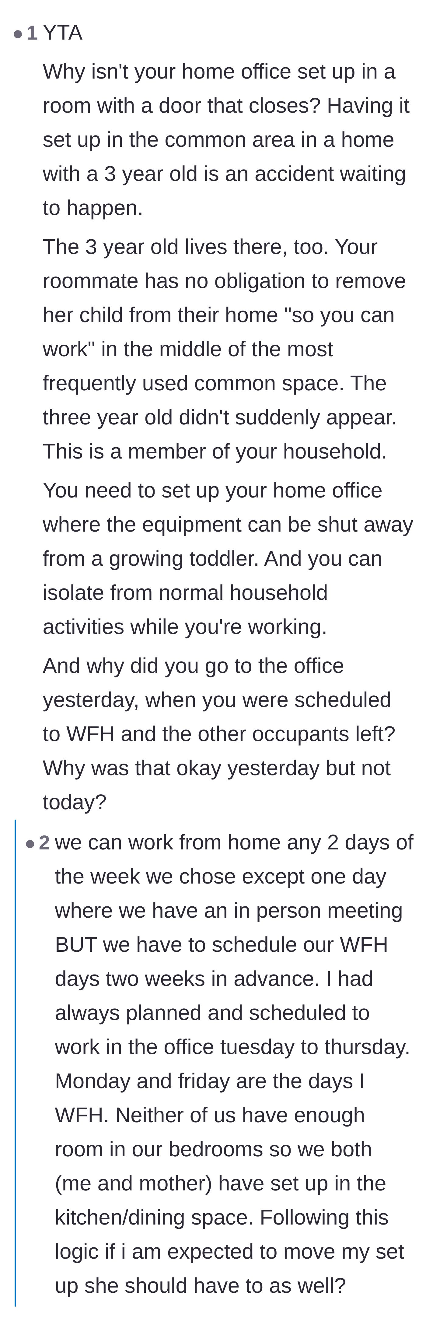 Comment thread 1 - Debate about setting up a home office in a shared common area and respecting pre-planned work schedules.