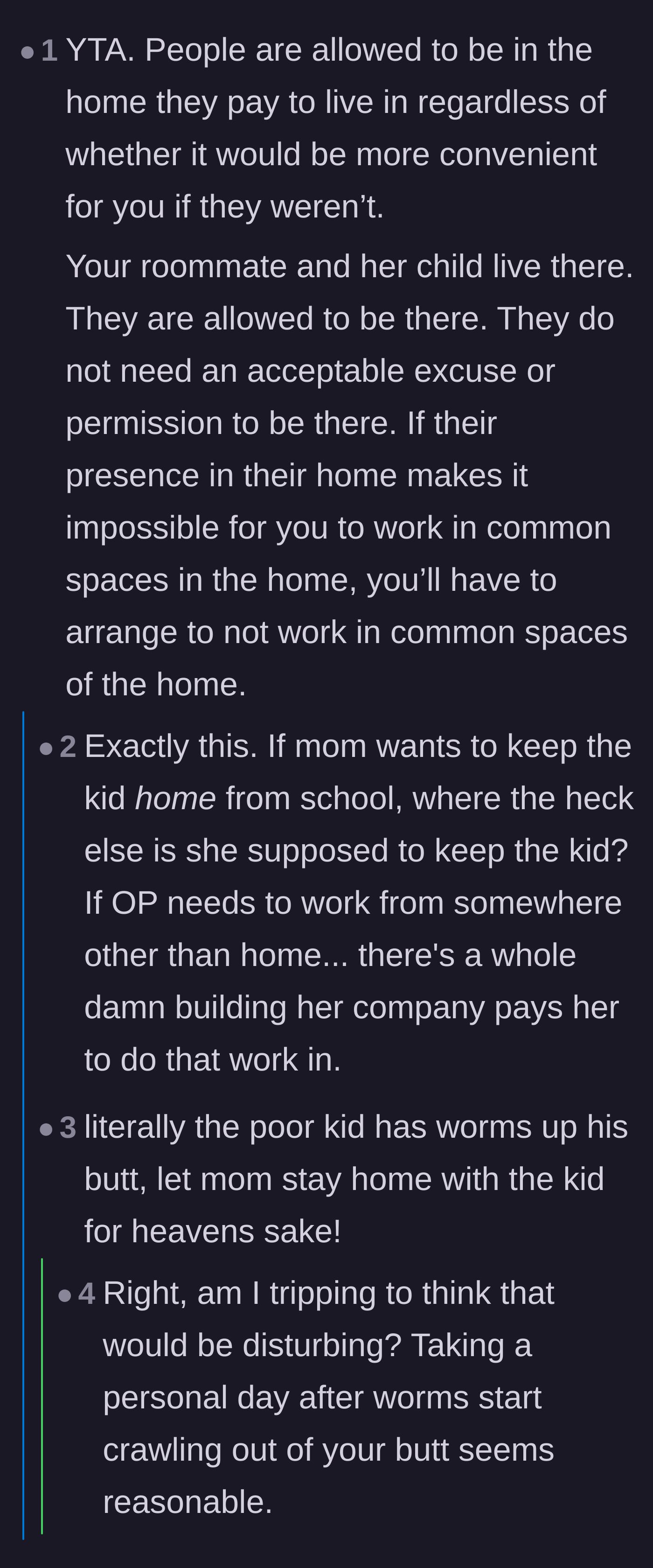 Comment thread 2 - Commenters arguing that paying rent means the roommate can stay home anytime, especially with a child dealing with parasites.