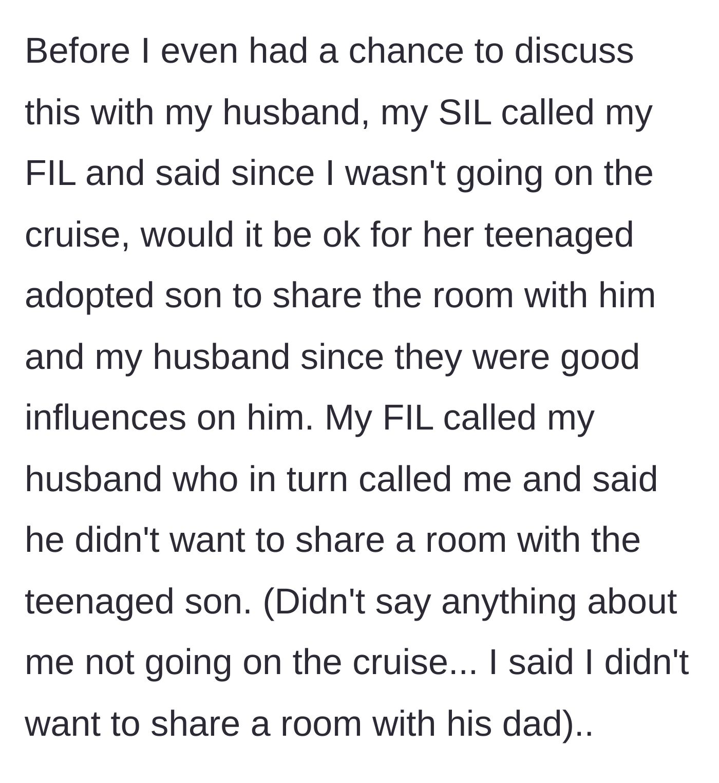 Story part 3 - Sister-in-law immediately offers the suddenly 'open' spot to her own teenage son, revealing her true motive.