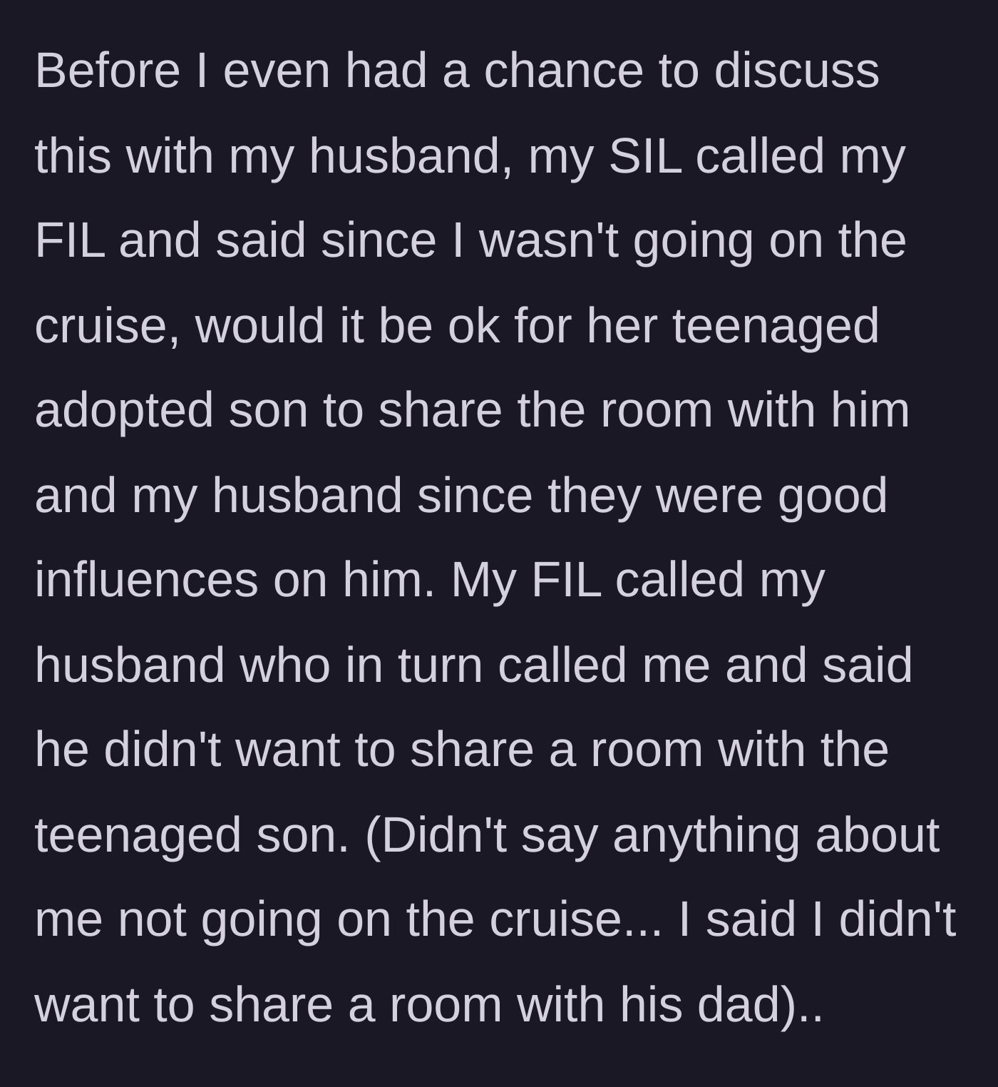Story part 3 - Sister-in-law immediately offers the suddenly 'open' spot to her own teenage son, revealing her true motive.