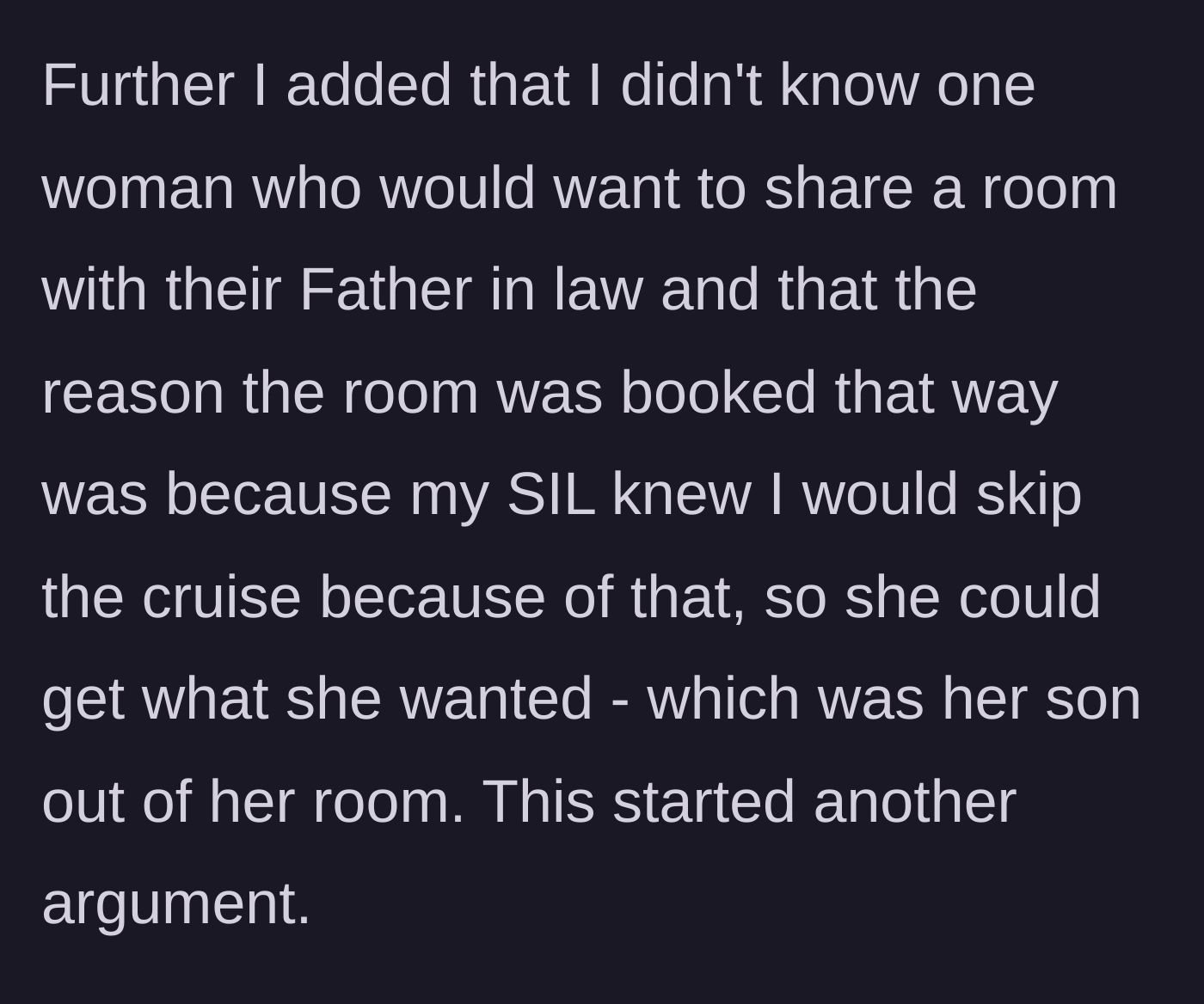 Story part 4 - Main character calls out the sister-in-law's transparent manipulation to secure an empty room for herself.