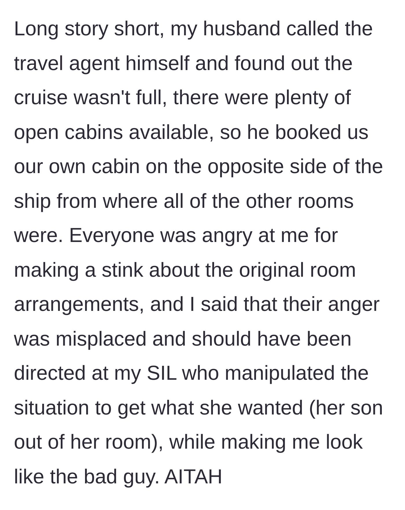 Story part 5 - Husband discovers the cruise is not full, books a separate cabin far away, and the family blames the main character instead of the manipulative sister-in-law.