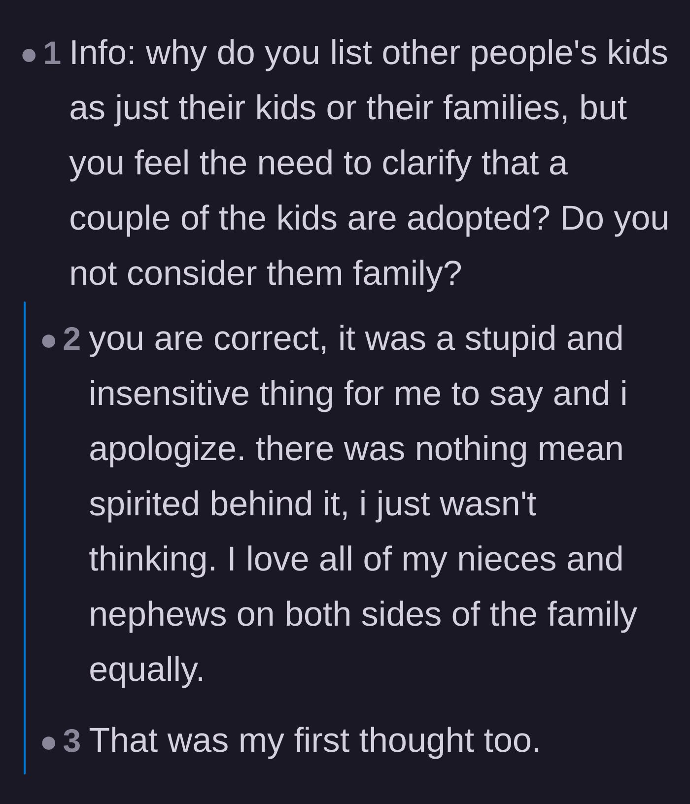 Comment thread 3 - Another reader questioning the main character's motives for differentiating the adopted children from the rest of the family.