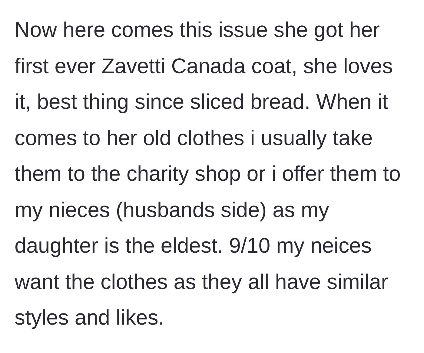 Story part 2 - The mother describes her daughter's prized new coat and her efficient system of passing outgrown clothes down to her current husband's nieces.